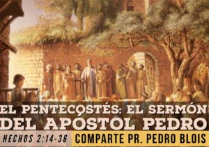 El pentecostés: El sermón del apóstol Pedro