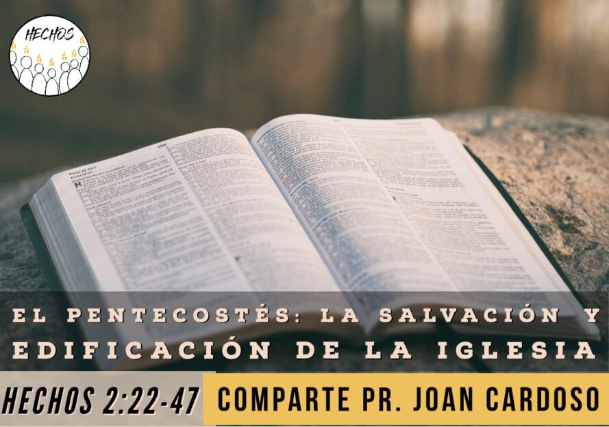El pentecostés: La salvación y edificación de la iglesia