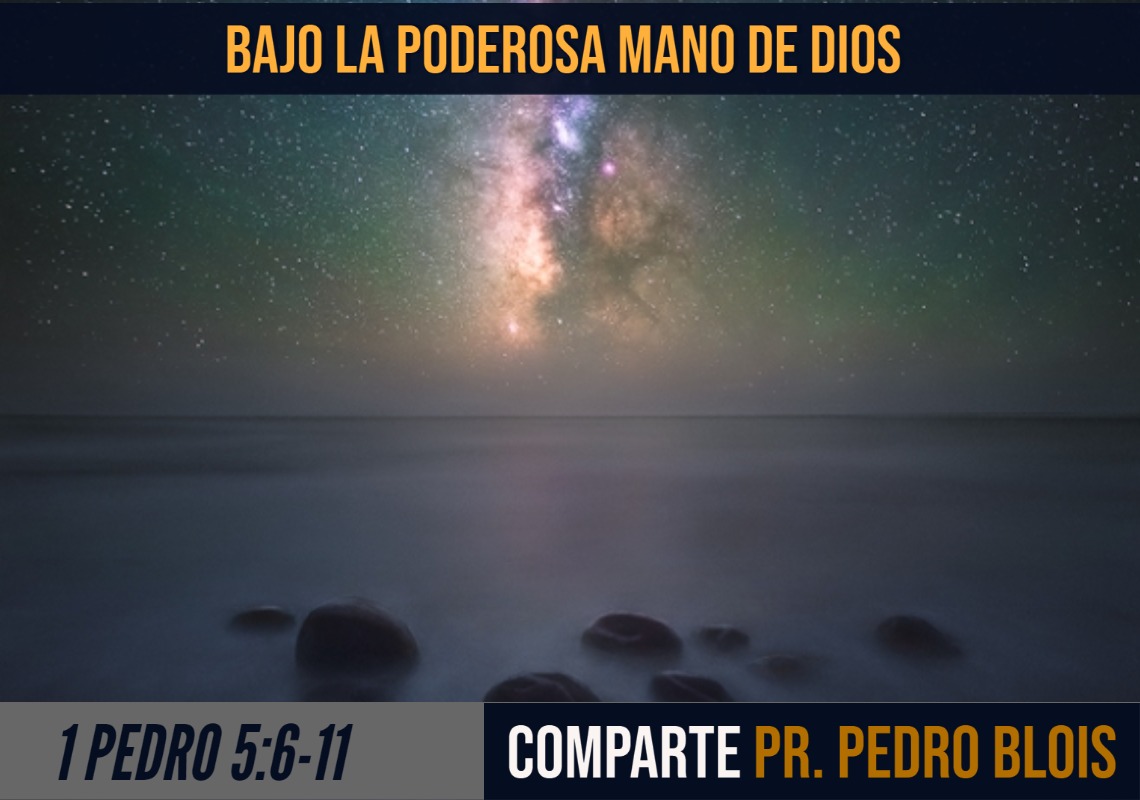 Bajo la poderosa mano de Dios