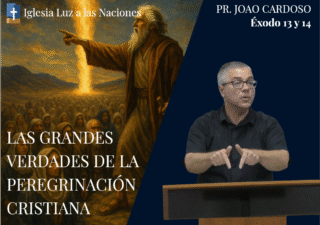 Las grandes verdades de la peregrinación cristiana