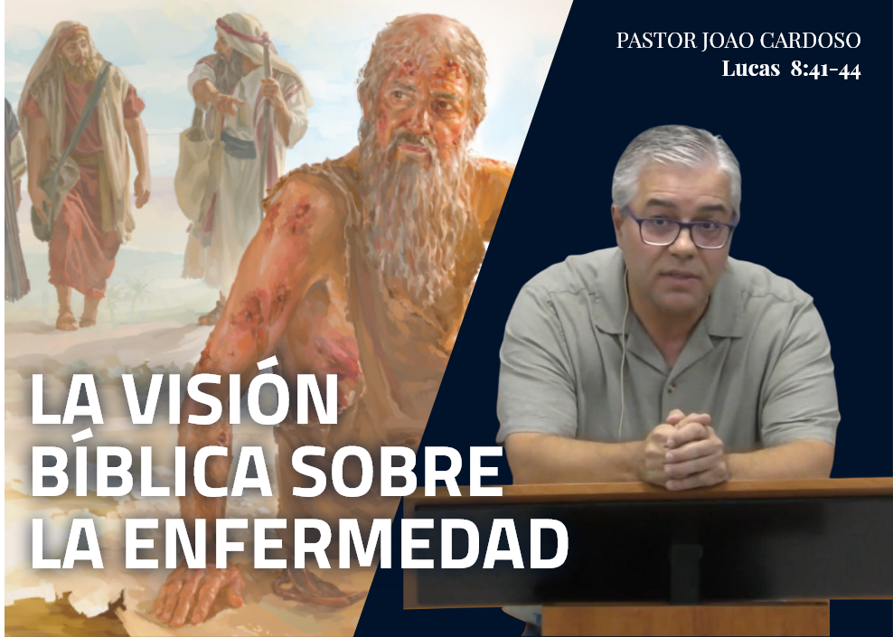 La visión bíblica sobre la enfermedad