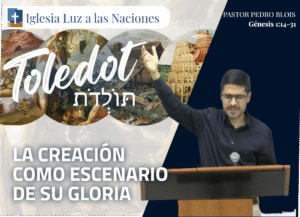 La creación como escenario de Su Gloria