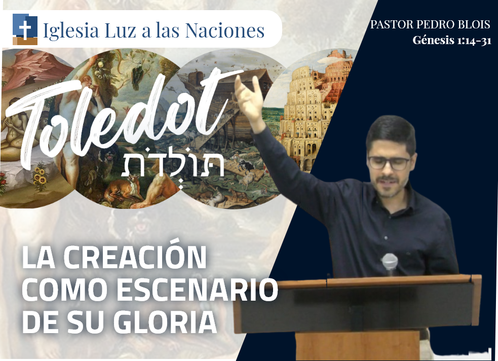 La creación como escenario de Su Gloria