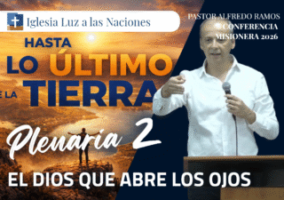 Plenaria segunda - El Dios que abre los ojos