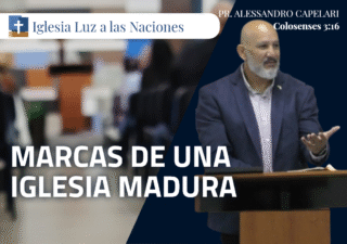 Marcas de una iglesia madura
