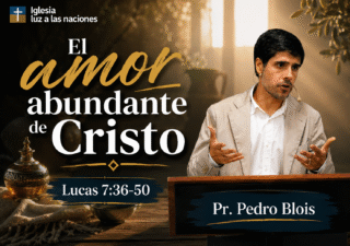 El amor abundante de Cristo