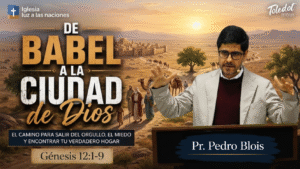 De Babel a la Ciudad de Dios