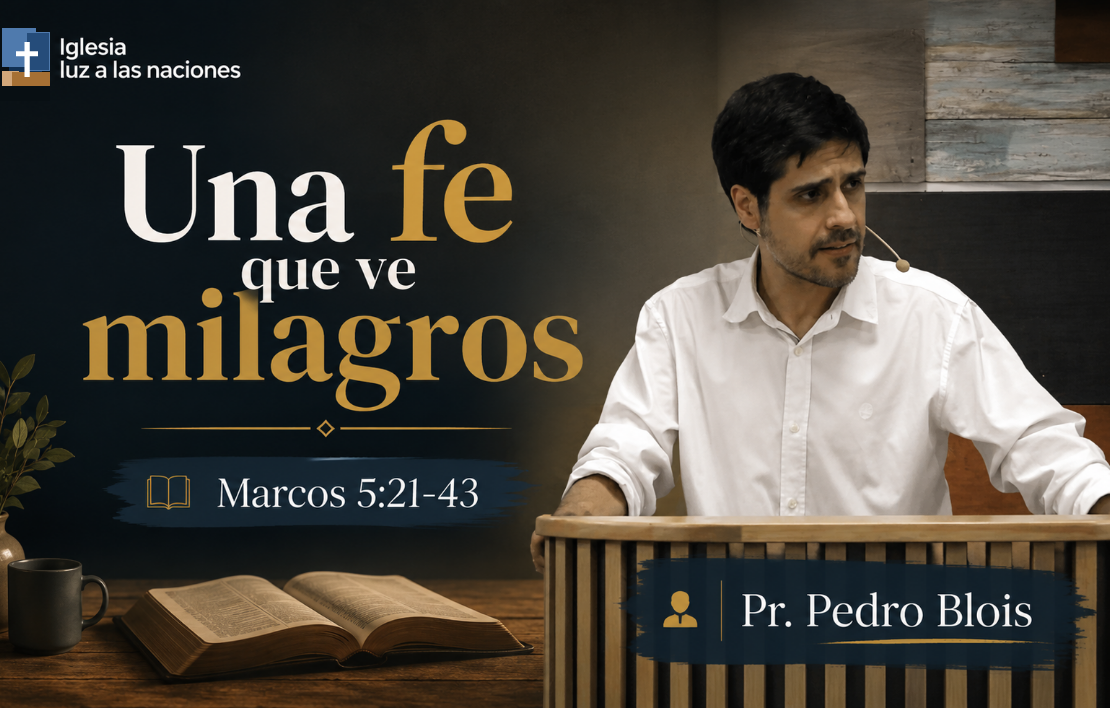 Una fe que ve milagros