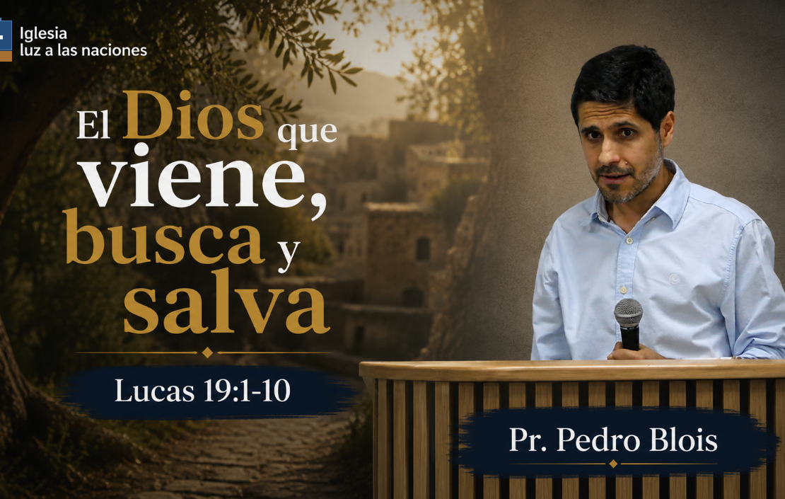El Dios que viene, busca y salva