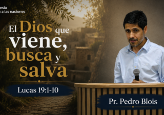 El Dios que viene, busca y salva