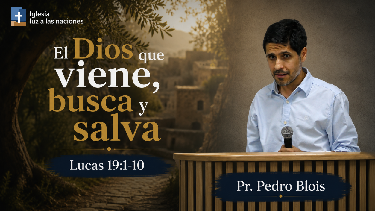 El Dios que viene, busca y salva