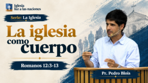 La iglesia como cuerpo