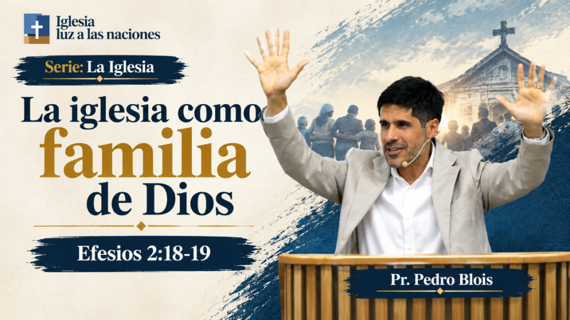 La iglesia como familia de Dios