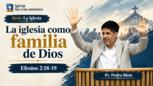 La iglesia como familia de Dios