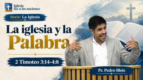 La iglesia y la Palabra