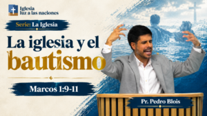 La iglesia y el bautismo